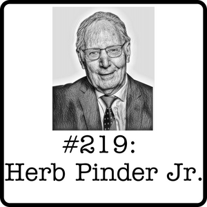 #219: Herb Pinder Jr. (Goal Group of Companies) - Olympic Medals, Private Equity, Western Alienation & 50 Years of Saskatoon Business