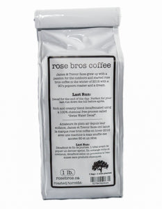 5 lb. Bag - Rose Bros Coffee, Last Run, Decaf
